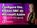 Demonstração - Configurar o Ribbon SBC SWe Edge na nuvem Microsoft Azure